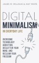 Digital Minimalism in Everyday Life