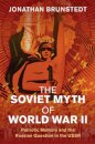 The Soviet Myth of World War II