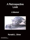 A Retrospective Look A Memoir
