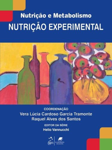 Nutrição E Metabolismo Nutrição Experimental