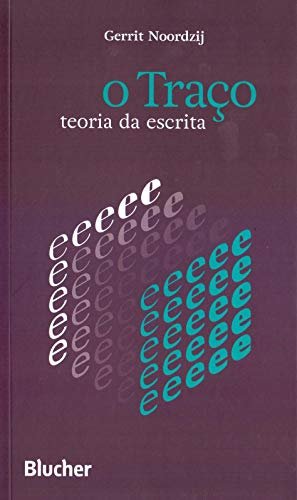 O Traço: Teoria Da Escrita