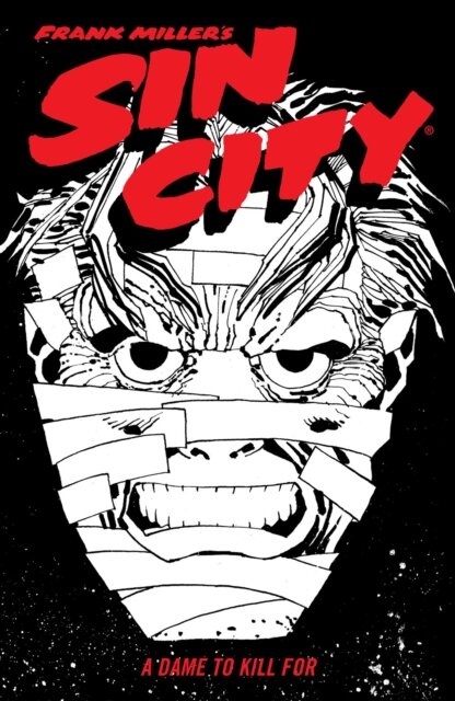 Frank Miller's Sin City Volume 2: A Dame To Kill For