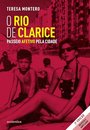 O Rio De Clarice: Passeio Afetivo Pela Cidade