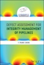Defect Assessment for Integrity Management of Pipelines