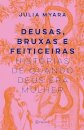 Deusas, Bruxas E Feiticeiras