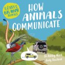Zany Brainy Animals: How Animals Communicate