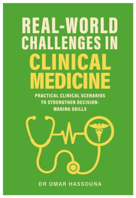 Real World Challenges in Clinical Medicine