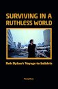Bob Dylan: Surviving in a Ruthless World
