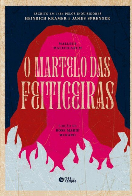 Martelo das feiticeiras, O: Malleus maleficarum