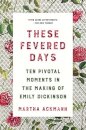 These Fevered Days