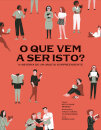 O Que Vem a Ser Isto? História de Um Objeto Surpreendente