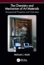 The Chemistry and Mechanism of Art Materials