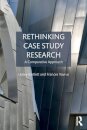 Rethinking Case Study Research