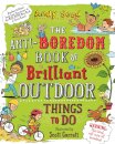 The Anti-boredom Book of Brilliant Outdoor Things To Do