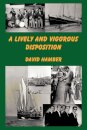 A Lively and Vigorous Disposition