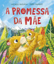 A promessa da mãe