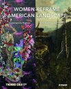 Women Reframe American Landscape