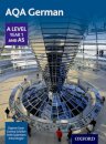 AQA German A Level Year 1 and AS Student Book