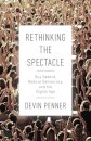 Rethinking the Spectacle