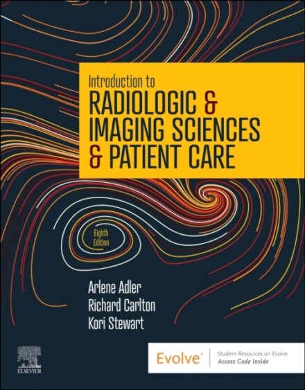 Introduction to Radiologic & Imaging Sciences & Patient Care