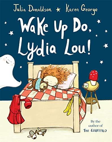 Wake Up Do Lydia Lou!