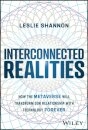 Interconnected Realities