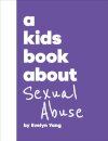 A Kids Book About Sexual Abuse