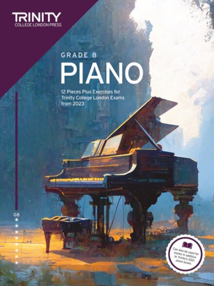 Trinity College London Piano Exam Pieces Plus Exercises from 2023  Grade 8