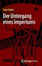 Der Untergang eines Imperiums
