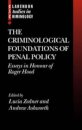 The Criminological Foundations of Penal Policy