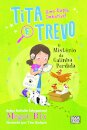 Tita e Trevo 4: O Mistério da Galinha Perdida