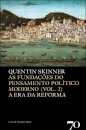 As Fundações do Pensamento Político Moderno (vol. 2) - A Era da Reforma