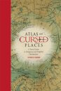 Atlas of Cursed Places