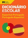 Dicionário Escolar de Espanhol-Português / Português-Espanhol
