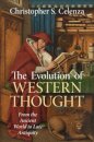 The Evolution of Western Thought: Volume 1, From the Ancient World to Late Antiquity