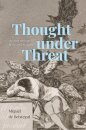 Thought under Threat
