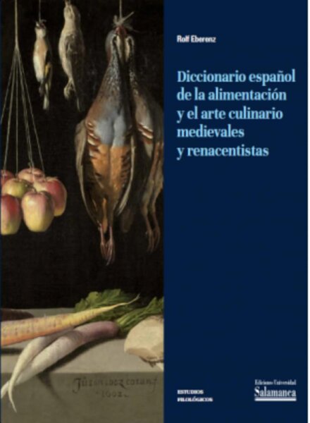 Diccionario español de la alimentación y el arte culinario medievales y renacentistas