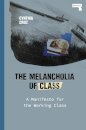 The Melancholia of Class