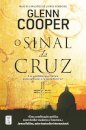 O Sinal da Cruz (Glenn Cooper)