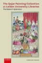 The Qajar Painting Collection at Leiden University Libraries