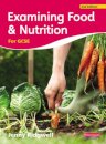 Examining Food & Nutrition for GCSE