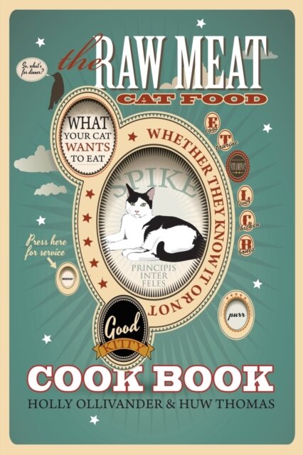 The Raw Meat Cat Food Cookbook