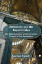 Orthodoxy and the Imperial Idea