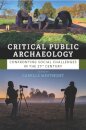 Critical public archaeology : confronting social challenges in the 21st Century