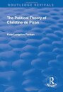 The Political Theory of Christine De Pizan