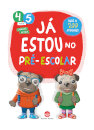 Já Estou no Pré-Escolar 4-5 Anos