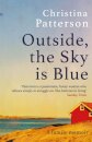 Outside, the Sky is Blue