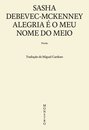Alegria É O Meu Nome Do Meio