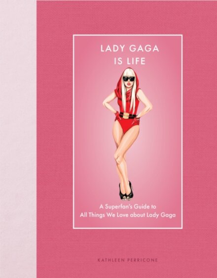 Lady Gaga Is Life