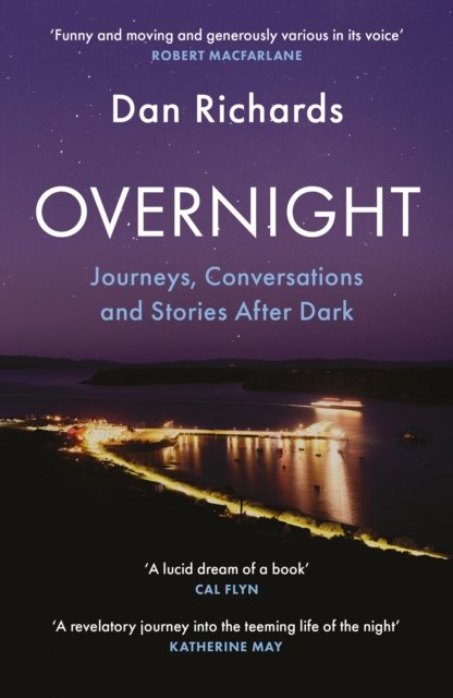 Overnight: Journeys Conversations And Stories After